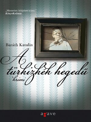 cover image of A türkizkék hegedű